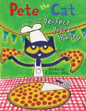 Cover image for Pete the Cat and the Perfect Pizza Party