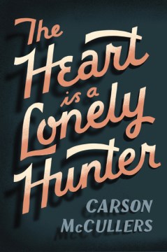 Image de couverture de The Heart Is a Lonely Hunter