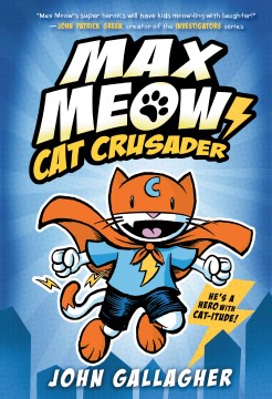 Cover image for Max Meow Cat Crusader 1