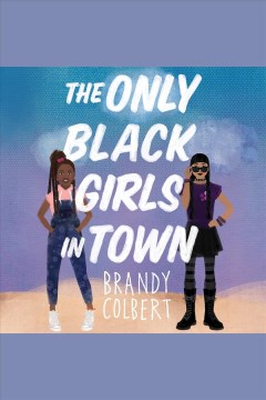Cover image for The Only Black Girls in Town