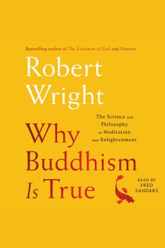Cover image for Why Buddhism Is True