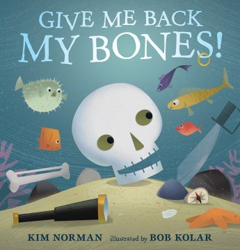Cover image for Give Me Back My Bones!