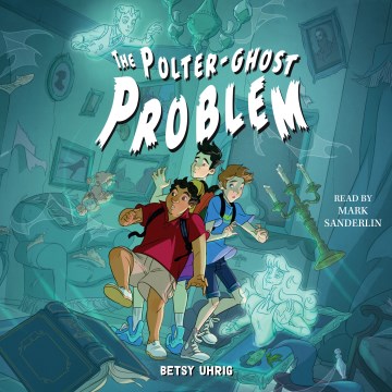 Cover image for The Polter-ghost Problem
