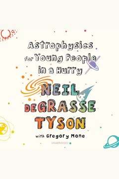 Cover image for Astrophysics for Young People in a Hurry